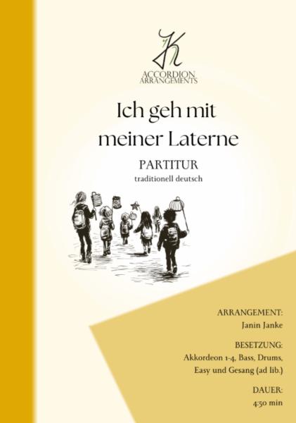 Ich geh mit meiner Laterne, Janin Janke, Akkordeon-Orchester, Akkordeon-Ensemble, deutsches Volkslied, deutsche Folklore, mittelschwer, Easy-Stimme, Akkordeon Noten, Cover