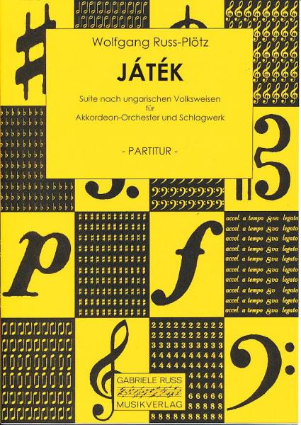 Játék, Wolfgang Ruß-Plötz, Akkordeon-Orchester, Akkordeon-Ensemble, Suite, ungarische Volksweisen, Originalkomposition, Konzertstück, Wertungsstück, Wettbewerbsliteratur, leicht-mittelschwer, Elementarstufe, Akkordeon Noten