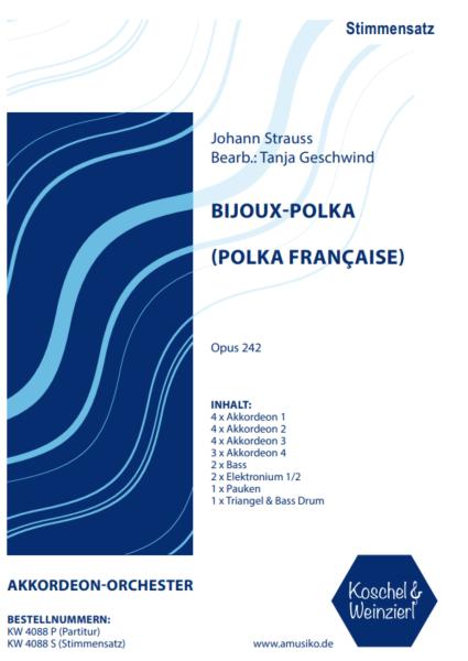 Bijoux-Polka, Johann Strauss, Tanja Geschwind, Akkordeon-Orchester, Polka française, mittelschwer-schwer, Akkordeon Noten, Stimmensatzdeckblatt