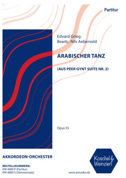 Arabischer Tanz, Peer-Gynt-Suite Nr. 2, Opus 55, Edvard Grieg, Nild Aebersold, Akkordeon-Orchester, mittelschwer-schwer, Akkordeon Noten, Cover