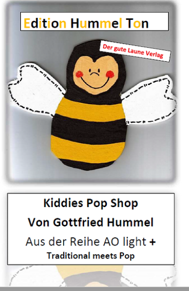 Kiddies Pop Shop, Gottfried Hummel, Akkordeonorchester, Kinderorchester, Schülerorchester, Traditional meets Pop, Medley, Potpourri, leicht-mittelschwer, Easy-Stimme, Akkordeon Noten, Anfänger