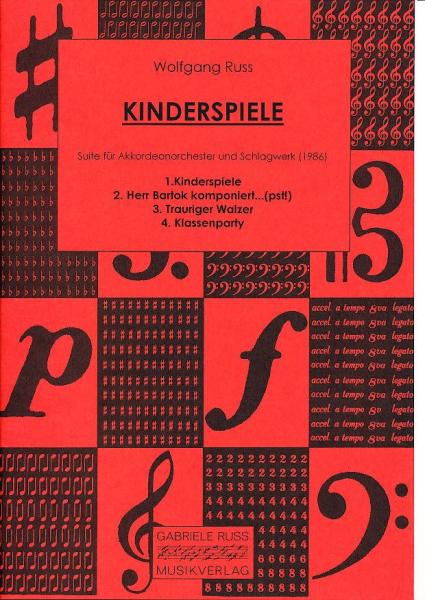 Kinderspiele, Wolfgang Ruß-Plötz, Akkordeonorchester, Suite in 4 Sätzen, Originalkomposition, Konzertstück, Wertungsstück, Wettbewerbsliteratur, leicht-mittelschwer, Elementarstufe, Akkordeon Noten