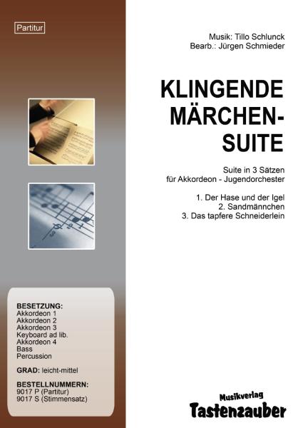Klingende Märchensuite, Tillo Schlunck, Jürgen Schmieder, Akkordeonorchester, Jugendorchester, Elementarstufe, leicht-mittelschwer, Akkordeon Noten