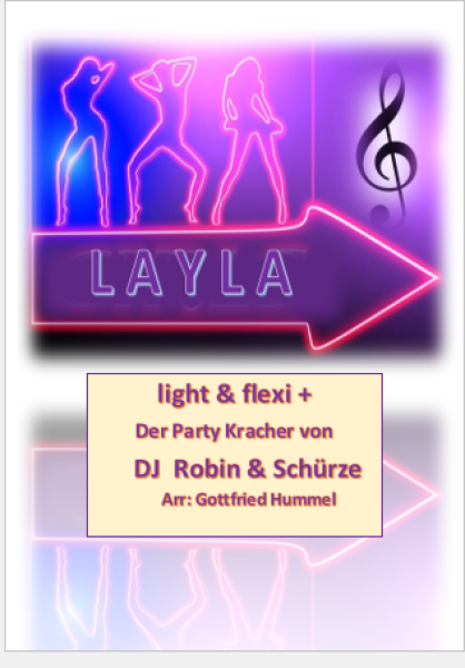LAYLA, Sommerhit 2022, Dennis Geist, Thomas Wendt, Robin Leutner, Michael Müller, Gottfried Hummel, Akkordeon-Orchester, Partymusik, Mallorca, Malle, Festzelt, Easystimme, Kiddystimme, leicht-mittelschwer, Akkordeon Noten, Cover