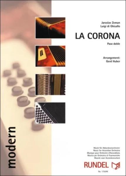 La Corona, Jaroslav Zeman, Gerd Huber, Akkordeonorchester, Paso doble, spanischer Tanz, Stierkampf, Kastagnetten, mittelschwer, Akkordeon Noten, Cover