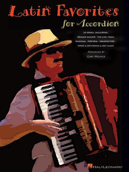 Latin Favorites for Accordion, Gary Meisner, Akkordeon-Solo, Standardbass MII, Spielheft, Soloband, 20 Latin-Titel, leicht-mittelschwer, Akkordeon Noten