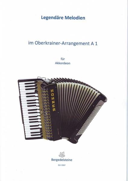 Legendäre Melodien im Oberkrainer Arrangement A1, Oberkrainer Sextett, Janes Kalšek, Akkordeon-Solo, Standardbass MII, Spielheft , Soloband, Volksmusik, Polka, Walzer, Akkordeon Noten, Cover