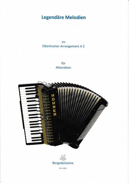 Legendäre Melodien im Oberkrainer Arrangement A2, Oberkrainer Sextett, Janes Kalšek, Akkordeon-Solo, Standardbass MII, Spielheft , Soloband, Volksmusik, Polka, Walzer, Akkordeon Noten, Cover
