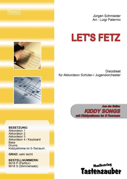 Let's Fetz, Jürgen Schmieder, Luigi Palermo, Schülerorchester, Akkordeonorchester, Kiddystimme, sehr leicht, Akkordeon Noten