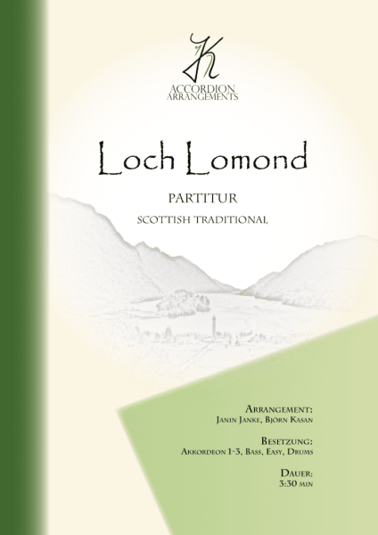 Loch Lomond, Janin Janke, Björn Kasan, Akkordeon-Orchester, Akkordeon-Ensemble, Air, Scottish Traditional, alte schottische Melodie, gälische Folklore, leicht-mittelschwer, Easy-Stimme, Akkordeon Noten, Cover