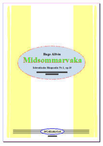Midsommarvaka - Schwedische Rhapsodie Nr. 1, op. 19, Hugo Alfvén, Ralf Schwarzien, Akkordeon-Orchester, Volksmelodien, sinfonische Klänge, Stimmungen zum Mittsommernachts-Fest, schwer-sehr schwer, Oberstufe bis Höchststufe, Akkordeon Noten, Cover