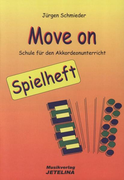 Move on - Spielheft zur Akkordeonschule Band 2, Jürgen Schmieder, Akkordeon-Solo, Standardbass MII, Spielheft, Soloband, sehr leicht-leicht, Anfänger, Akkordeonunterricht, Akkordeon spielen lernen, Akkordeon Noten