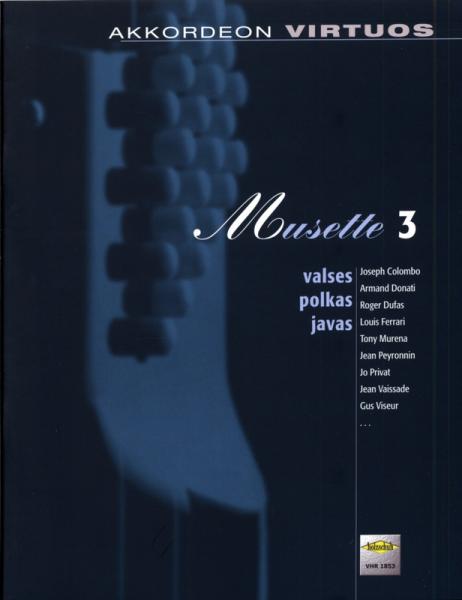 Musette 3, Markus Poecksteiner, Manuela Kloibmüller, Akkordeon-Solo, Standardbass MII, Spielheft, Soloband, Valse Musette, Polka, Java, anspruchsvoll, schwer, Akkordeon Noten, Cover