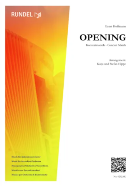 Opening, Ernst Hoffmann, Stefan Hippe, Katja Hippe, Akkordeonorchester, Konzertmarsch, Konzertopener, Eröffnungsstück, mittelschwer-schwer, Mittelstufe-Oberstufe, Akkordeon Noten, Cover