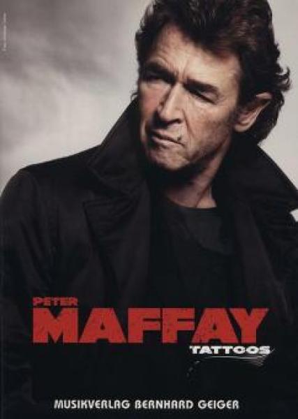 Peter Maffay - Tattoos, Songbook für Klavier, Singstimme, Gitarre, Akkordeon, Spielheft, leicht-mittelschwer, Kultsongs, Klavier Noten, Akkordeon Noten, Cover