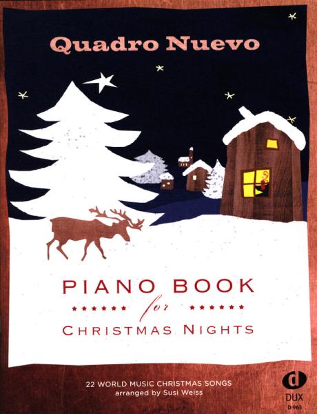 Piano Book for Christmas Nights, Susi Weiss, Klavier-Solo, Piano-Solo, Spielheft, Soloband, internationale Weihnachtslieder, World Music Christmas Songs, Weihnachtsnoten, Quadro Nuevo, leicht-mittelschwer, Klavier Noten, Cover