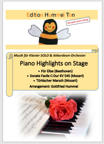 Piano Highlights on Stage, Ludwig van Beethoven, Wolfgang Amadeus Mozart, Gottfried Hummel, Medley für Klavier Solo und Akkordeon-Orchester, Solostimme, mittelschwer, Akkordeon Noten, Cover