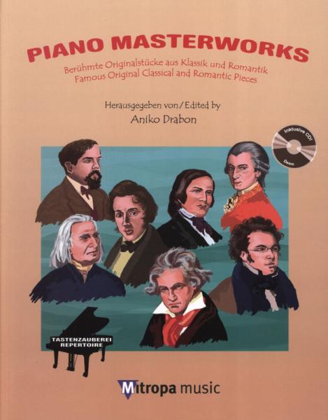 Piano Masterworks, Cover, Aniko Drabon, Spielheft für Klavier, Soloband, Spielstücke, ​Originalstücke aus Klassik und Romantik, Beethoven, Schubert, Schumann, Mozart, Chopin, Debussy, mit Audi-CD, mittelschwer, Klavier Noten