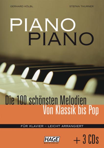 Piano Piano 1, Gerhard Kölbl, Stefan Thurner, Klavier, Spielheft, Soloband, 100 Spielstücke, Klassik, Pop, Musical, Filmmusik, Evergreens, mit 3 Audio-CDs, sehr leicht-leicht, Anfänger, Wiedereinsteiger, Klavier Noten
