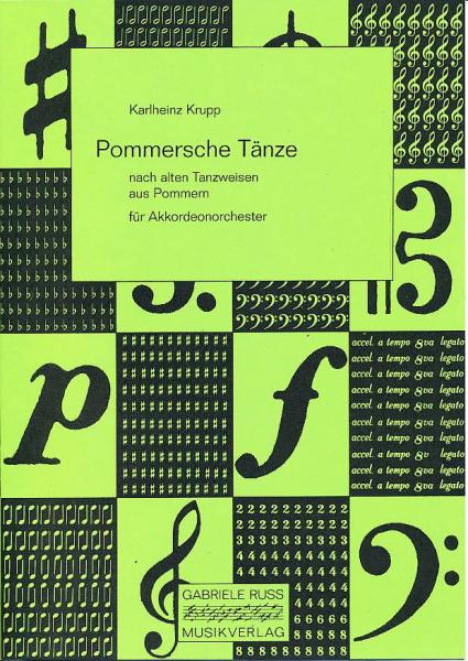 Pommersche Tänze, Karlheinz Krupp, Akkordeonorchester, Akkordeonensemble, Originalkomposition, Konzertstück, Wertungsstück, Wettbewerbsliteratur, mittelschwer, Mittelstufe, Originalmusik, Akkordeon Notenalkomposition, Konzertstück, Wertungsstück, Wettbewe