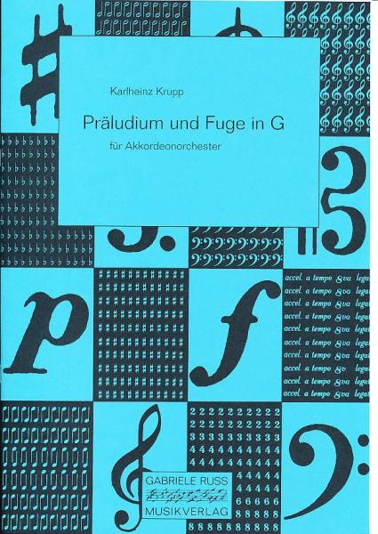 Präludium und Fuge in G, Karlheinz Krupp, Akkordeonorchester, Originalmusik, Barock, Konzertstück, Wertungsstück, Wettbewerbsliteratur, mittelschwer, Mittelstufe, Akkordeon Noten