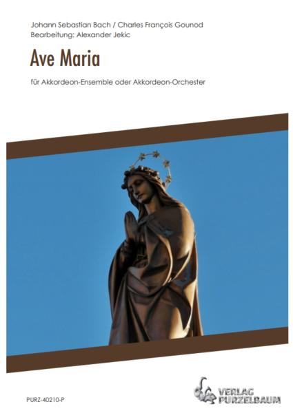Ave Maria, Johann Sebastian Bach, Charles François Gounod, Alexander Jekic, Akkordeon-Orchester, sehr leicht-leicht, Klassiker, Kirchenkonzert, Akkordeon Noten, Cover