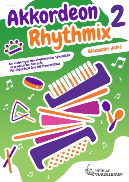Akkordeon Rhythmix 2, Alexander Jekic, Akkordeon-Solo, Standardbass MII, Spielheft, Begleitheft, Soloband, leicht, Anfänger, Unterricht, Konzerte, Vorspiele, Wettbewerbe, Wertungsspiele, Akkordeon Noten, Cover