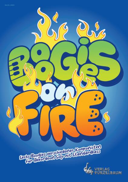 Boogies on Fire, Wolfgang Ruß, Marko Kassl, Alexander Jekic, Sebastina Hummel, Michael Rettig, Matthias Matzke, Akkordeon-Solo, Standardbass MII, Spielheft, Soloband, Boogie Woogie, Bravourstücke, anspruchsvoll, Unabhängigkeit beider Hände, mittelschwer-s