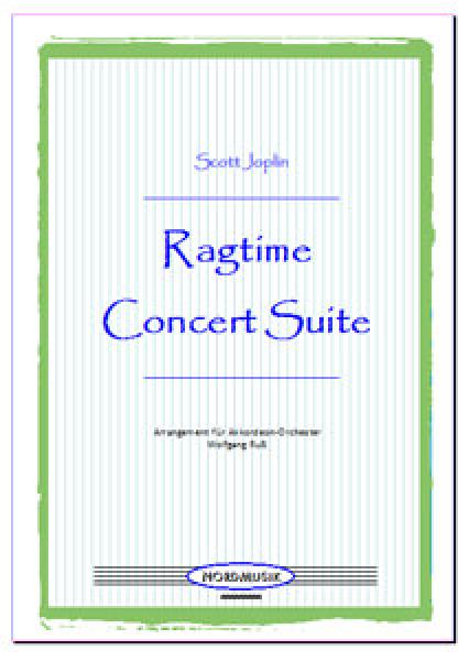 Ragtime Concert Suite, Scott Joplin, Wolfgang Ruß, Akkordeon-Orchester, Medley, Potpourri, Ragtime-Klassiker, mittelschwer, Akkordeon Noten