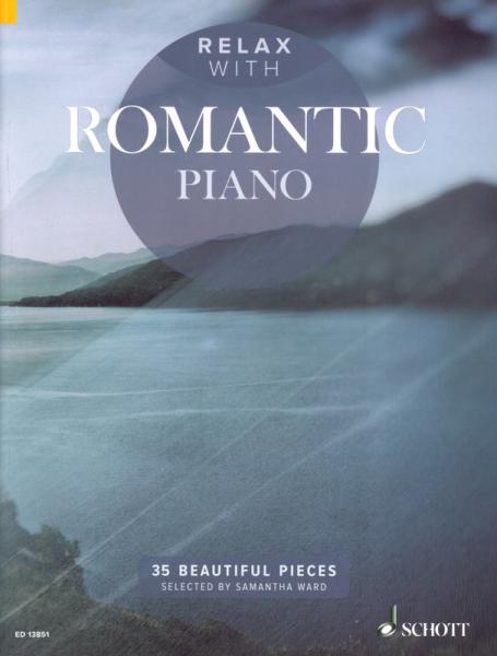 Relax with Romantic Piano, Samantha Ward, Klavier-Solo, Piano-Solo, Spielheft, Soloband, entspannende Stücke, Romantik, Romantikstücke, romantische Stücke, mit Musik relaxen, leicht-mittelschwer, Klavier Noten, musizieren nach Feierabend, muszieren nach e