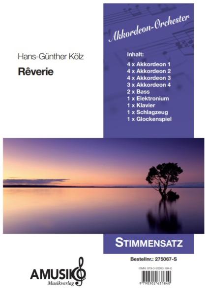 Rêverie, Träumerei, Hans-Günther Kölz, Akkordeon-Orchester, Akkordeon-Ensemble, mittelschwer, Originalkomposition, Originalmusik, Akkordeon Noten, Stimmensatzdeckblatt