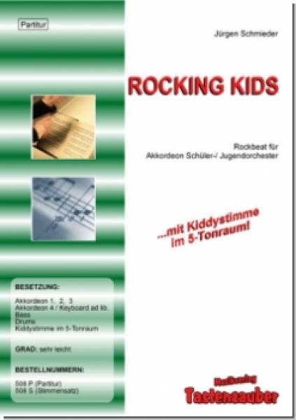 Rocking Kids, Jürgen Schmieder, Akkordeonorchester, Schülerorchester, Rockbeat, Originalkomposition, Originalmusik, sehr leicht, Kiddystimme, Akkordeon Noten, Anfänger, erste Orchesterstücke, erste Schritte im Orchesterspiel