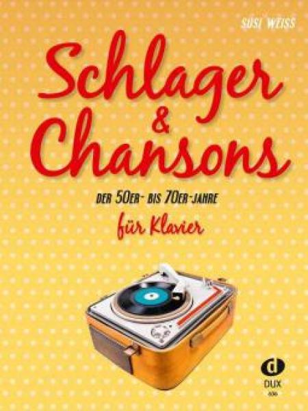 Schlager & Chansons der 50er- bis 70er-Jahre, Susi Weiss, Klavier-Solo, Piano-Solo, Spielheft, Soloband, Evergreens, mittelschwer, Klavier Noten, Cover
