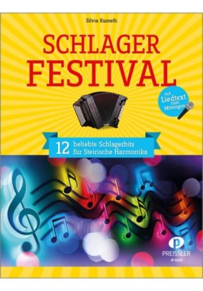 Schlagerfestival, Silvia Kumeth, Steirische Harmonika, Griffschrift, Spielheft, Soloband, Schlagerhits, Stimmungslieder, mit Liedtexten, leicht-mittelschwer, Schlagernoten, Noten für die Steirische Harmonika, Stimmungsmusik, Schlagermusik, Cover