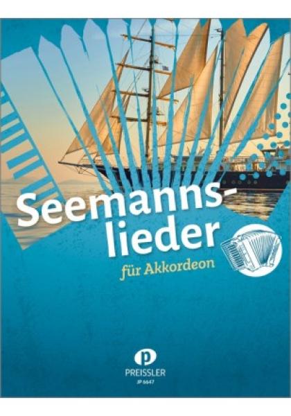 Seemannslieder für Akkordeon, Akkordeon-Solo, Standardbass MII, Shanties, leicht-mittelschwer, Akkordeon Noten, Cover