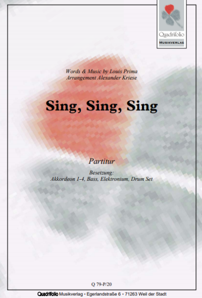 Sing, Sing, Sing, Louis Prima, Alexander Kriese, Akkordeonorchester, Jazzstandard, Jazz, Jazzakkordeon, mittelschwer-schwer, Akkordeon Noten