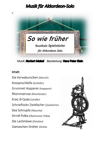 So wie früher, Inhaltsverzeichnis, Norbert Maisel, Hans Peter Klein, Akkordeon-Solo, Standardbass MII, rustikale Spielstücke, Volksmusik, Spielheft, Soloband, mittelschwer, Akkordeon Noten
