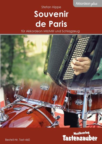 Souvenir de Paris, Stefan Hippe, Schlagzeug und Akkordeon, Melodiebass MIII, mittelschwer, Kammermusik-Komposition, Wertungsstück, Wettbewerb, Wettbewerbsliteratur, Duo, Duett, Kammermusiknoten, Akkordeon Noten, Originalmusik, Cover, Titelbild