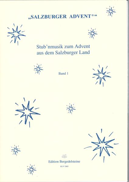 Stub'nmusik zum Advent aus dem Salzburger Land Band 1, Albert H. Reiterer, Spielheft, Volksmusikband, Volksmusiktrio, Volksmusikquintett, Hackbrett, Zither, Harfe, Gitarre, Kontrabass, Salzburger Advent, Adventssingen, Stubenmusik, Volksmusik Noten, Noten