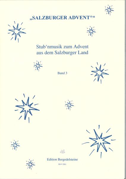 Stub'nmusik zum Advent aus dem Salzburger Land Band 3, Albert H. Reiterer, Heidelore Schauer, Spielheft, Volksmusikband, Volksmusiktrio, Volksmusikquintett, Hackbrett, Zither, Harfe, Gitarre, Kontrabass, Salzburger Advent, Adventssingen, Stubenmusik, Volk