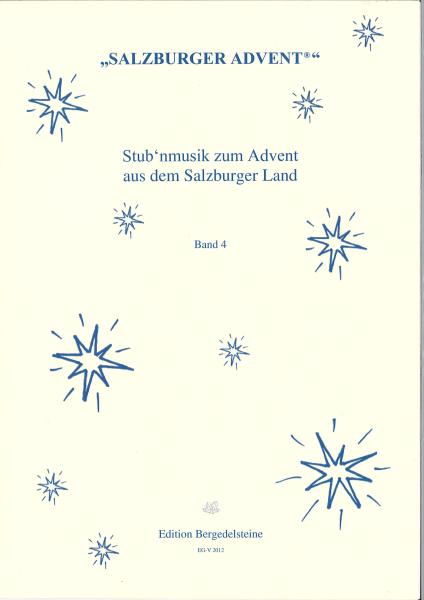 Stub'nmusik zum Advent aus dem Salzburger Land Band 4, Albert H. Reiterer, Heidelore Schauer, Franz Gruber, Spielheft, Volksmusikband, Volksmusiktrio, Volksmusikquintett, Hackbrett, Zither, Harfe, Gitarre, Kontrabass, Salzburger Advent, Adventssingen, Stu