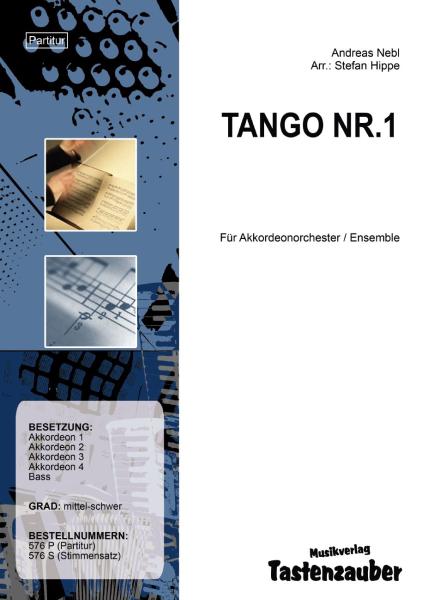 Tango Nr.1, Andreas Nebl, Stefan Hippe, Akkordeonorchester, Akkordeonensemble, mittelschwer-schwer, Konzerttango, Akkordeon Noten, Wertungsstück, Oberstufe, Wettbewerbsliteratur, Wettbewerbsnoten