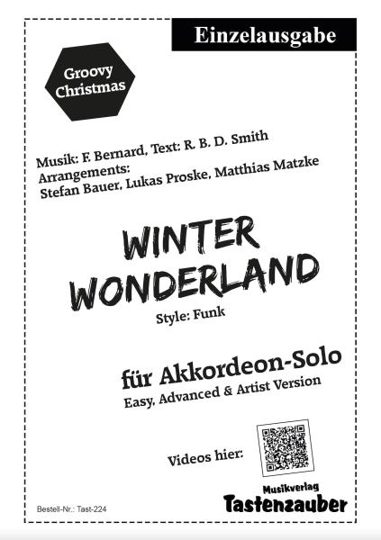 Winter Wonderland, Felix Bernard, Stefan Bauer, Lukas Proske, Matthias Matzke, Einzelausgabe, Akkordeon-Solo, Standardbass MII, Weihnachtslied, Weihnachtsklassiker, 3 Versionen, leicht, mittelschwer, schwer, Funk-Style, Groovy Christmas, Akkordeon Noten,