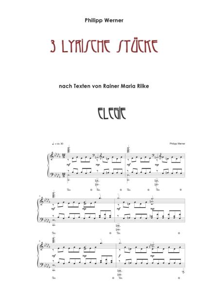 3 lyrische Stücke, Philipp Werner, Klavier-Solo, nach Rainer Maria Rilke, Spielheft, Soloband, mittelschwer-schwer, Klavier Noten, Piano Noten