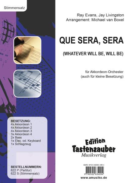 Que Sera, Sera (Whatever Will Be, Will Be), Ray Evans, Jay Livingston, Doris Day, Michael van Boxel, Akkordeon-Orchester, für kleine Besetzung geeignet, Tophit, Megahit, Filmmusik, Popsong, Partysong, leicht-mittelschwer, Akkordeon Noten, Unterhaltungsmus