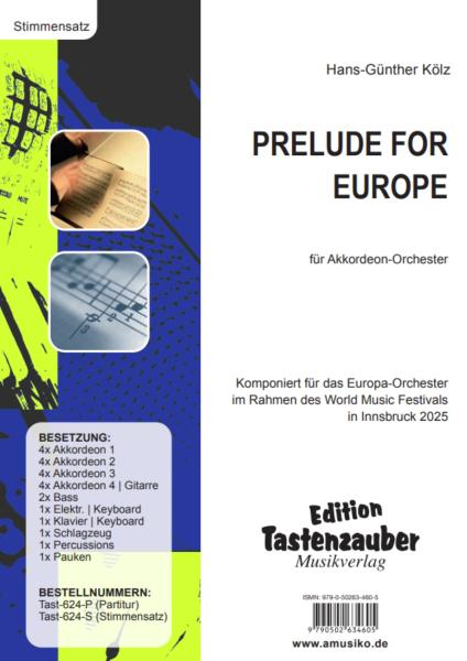 Prelude for Europe, Hans-Günther Kölz, Akkordeonorchester, Europaorchester, World Music Festival, Innsbruck, mittelschwer, Akkordeon Noten, Originalkomposition, Auftragskomposition, Originalmusik, Stimmmensatzdeckblatt