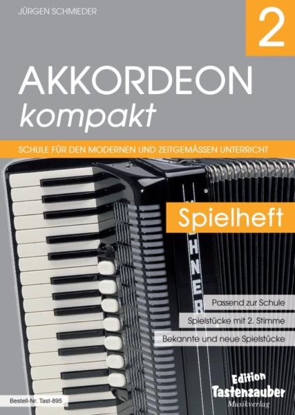 Akkordeon kompakt Band 2 - Spielheft, Jürgen Schmieder, Spielheft zur Akkordeonschule, Akkordeon Noten, Anfänger, Unterricht, Akkordeonunterricht