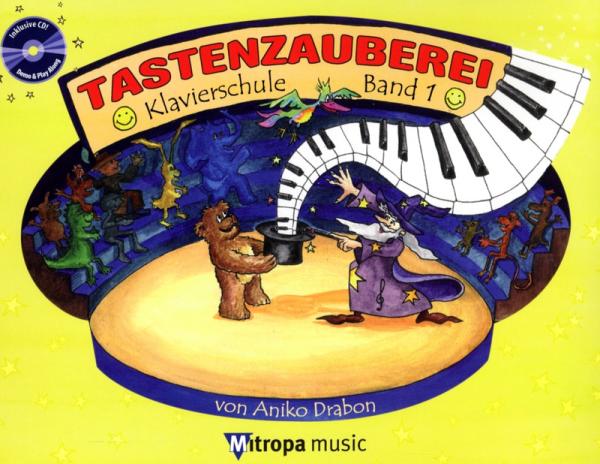 Tastenzauberei Band 1, Cover, Aniko Drabon, Schulwerk für Klavier, Klavierschule, Klavierspielen lernen, ​mit Demo-CD, für Kinder und Jugendliche, Klavier Noten