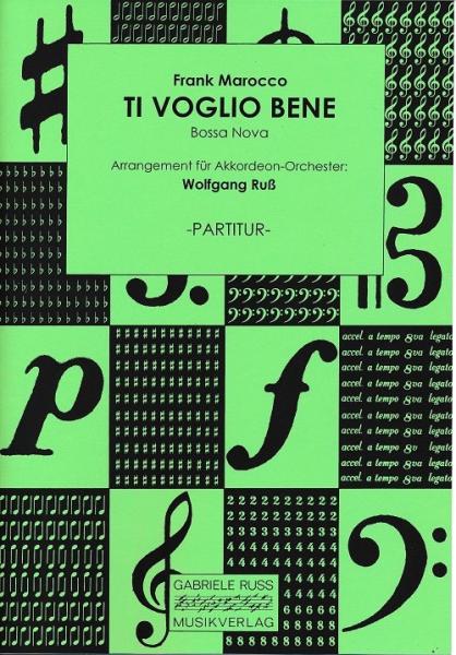 Ti voglio bene, Frank Marocco, Wolfgang Ruß, Akkordeon-Orchester, Bossa Nova, mittelschwer, Akkordeon Noten