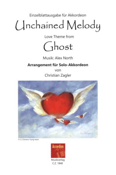 Unchained Melody, Alex North, Christian Zagler, Einzelausgabe, Akkordeon-Solo, Standardbass MII, Ghost, Filmmusik, Liebesthema, Love Theme, mittelschwer-schwer, Akkordeon Noten, Cover